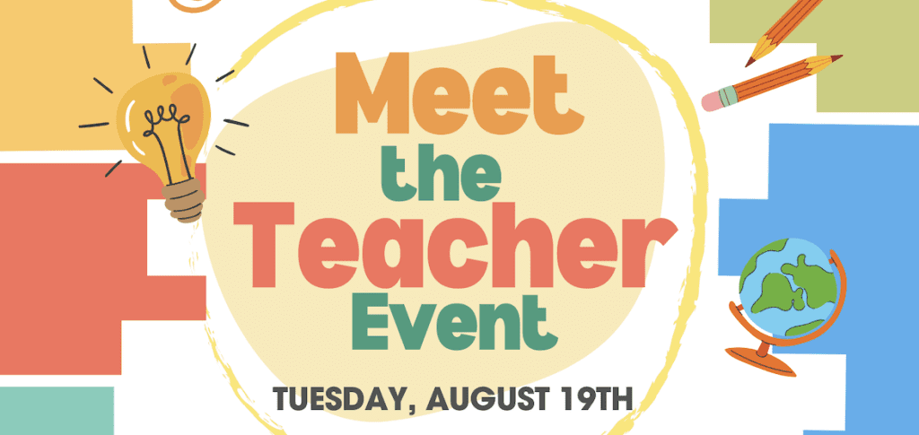 Meet the Teacher Event August 19th
